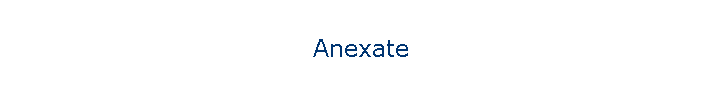 Anexate