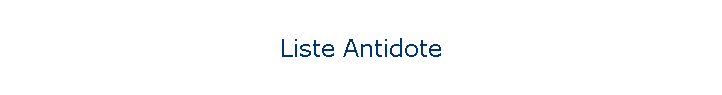 Liste Antidote
