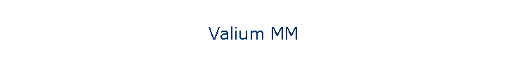 Valium MM