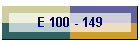 E 100 - 149